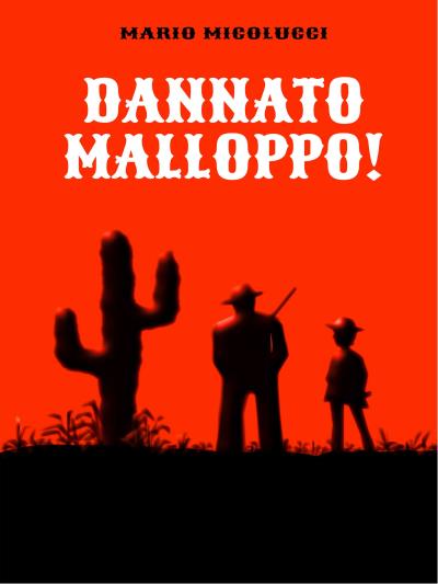 Книга Dannato Malloppo! (Mario Micolucci)