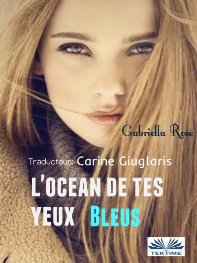 Книга L'Océan De Tes Yeux Bleus (Gabriella Rose)