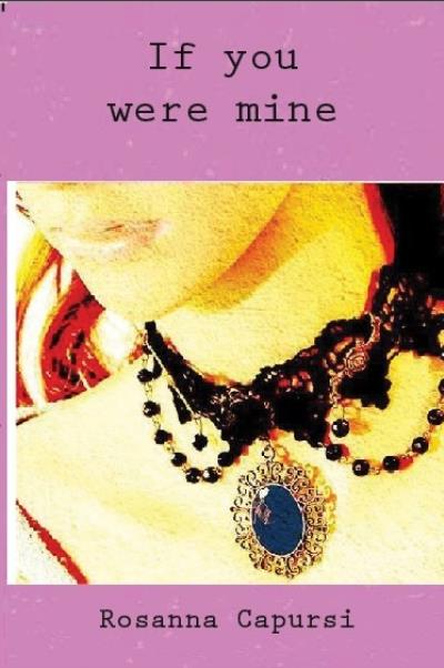 Книга If You Were Mine (Rosanna Capursi)