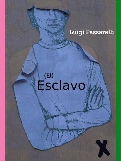 Книга El Esclavo (Luigi Passarelli)