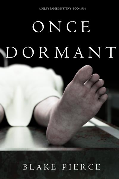 Книга Once Dormant (Блейк Пирс)