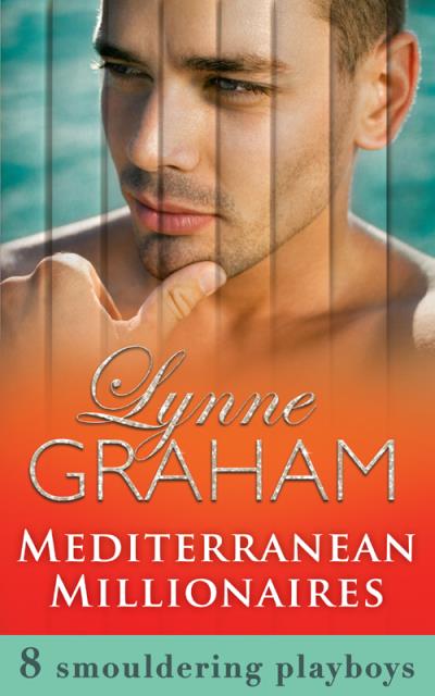 Книга Mediterranean Millionaires (Lynne Graham)