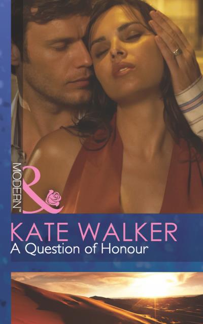 Книга A Question of Honour (Kate Walker)