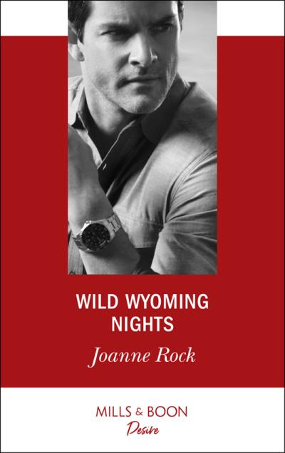 Книга Wild Wyoming Nights (Joanne  Rock)