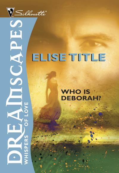 Книга Who Is Deborah? (Elise  Title)