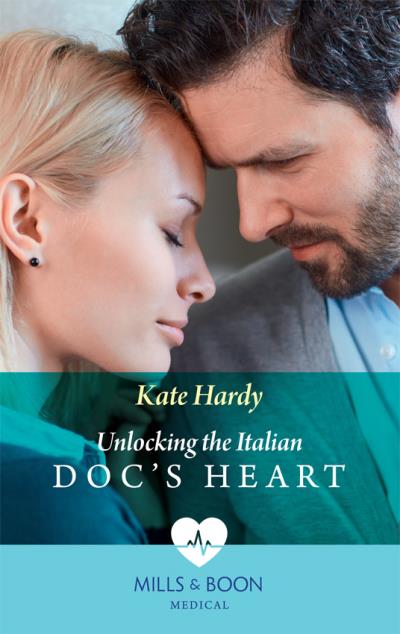 Книга Unlocking The Italian Doc's Heart (Kate Hardy)