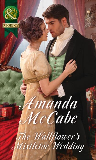 Книга The Wallflower's Mistletoe Wedding (Amanda  McCabe)