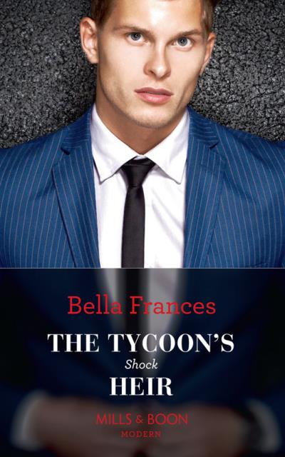 Книга The Tycoon's Shock Heir (Bella Frances)