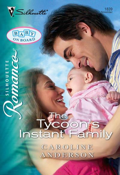 Книга The Tycoon's Instant Family (Caroline  Anderson)