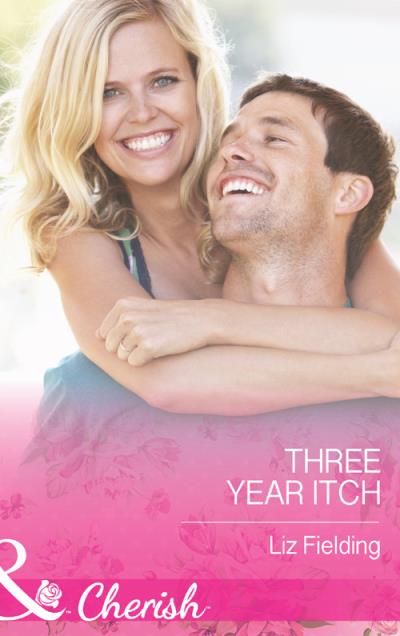 Книга The Three-Year Itch (Liz Fielding)