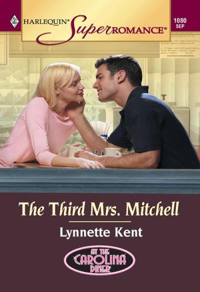 Книга The Third Mrs. Mitchell (Lynnette  Kent)