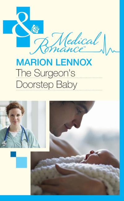 Книга The Surgeon's Doorstep Baby (Marion  Lennox)