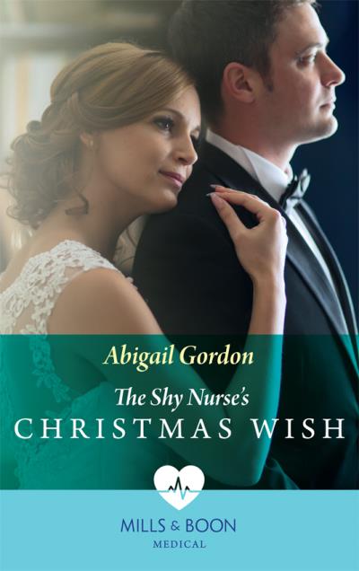 Книга The Shy Nurse's Christmas Wish (Abigail  Gordon)