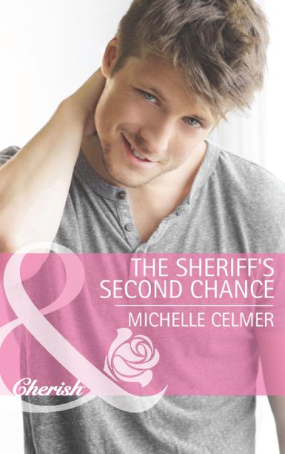 Книга The Sheriff's Second Chance (Michelle  Celmer)