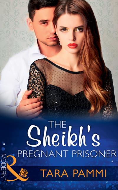 Книга The Sheikh's Pregnant Prisoner (Tara Pammi)