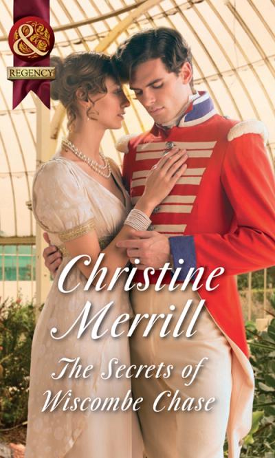 Книга The Secrets Of Wiscombe Chase (Christine  Merrill)