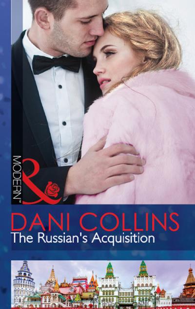 Книга The Russian's Acquisition (Dani  Collins)