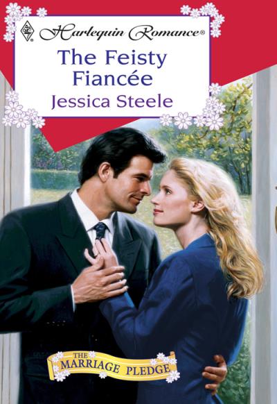 Книга The Feisty Fiancee (Jessica  Steele)