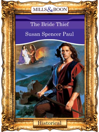 Книга The Bride Thief (Susan Paul Spencer)