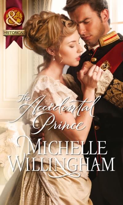 Книга The Accidental Prince (Michelle  Willingham)