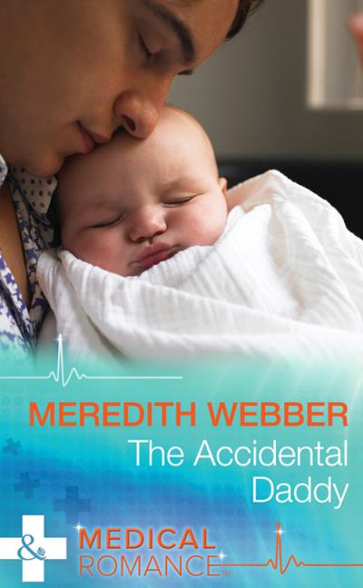 Книга The Accidental Daddy (Meredith  Webber)