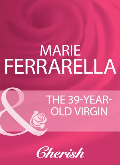 Книга The 39-Year-Old Virgin (Marie  Ferrarella)