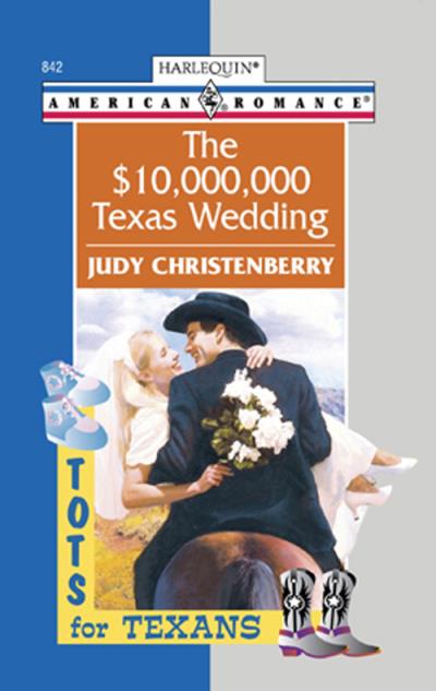 Книга The $10,000,000 Texas Wedding (Judy  Christenberry)