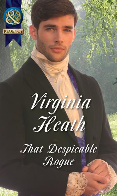 Книга That Despicable Rogue (Virginia  Heath)