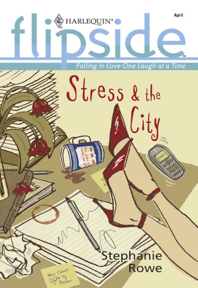 Книга Stress and The City (Stephanie  Rowe)