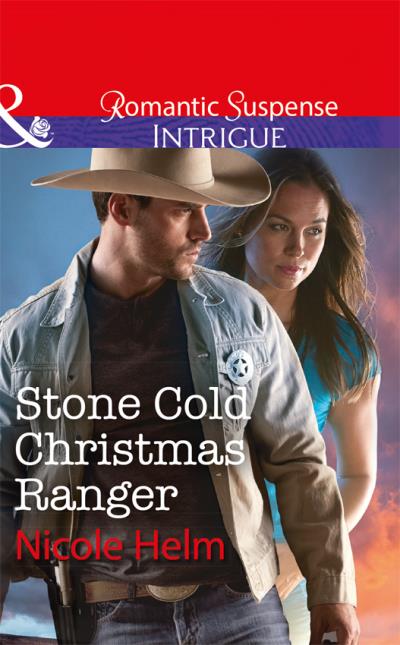 Книга Stone Cold Christmas Ranger (Nicole  Helm)