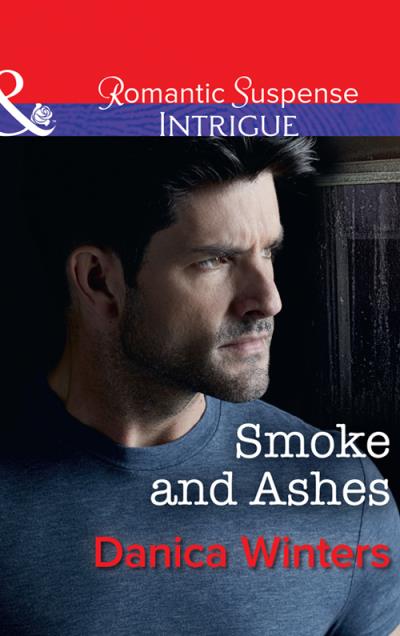 Книга Smoke And Ashes (Danica  Winters)