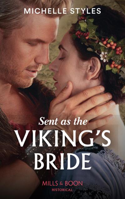 Книга Sent As The Viking’s Bride (Michelle  Styles)