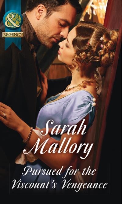 Книга Pursued For The Viscount's Vengeance (Sarah Mallory)