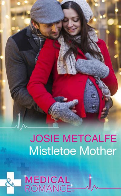 Книга Mistletoe Mother (Josie Metcalfe)