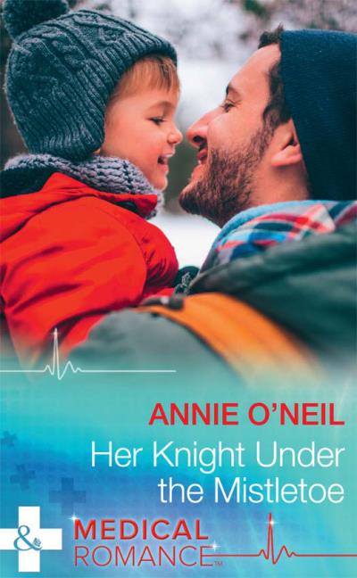 Книга Her Knight Under The Mistletoe (Annie  O'Neil)