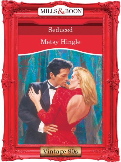 Книга Seduced (Metsy  Hingle)