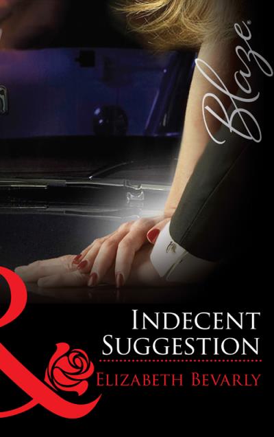 Книга Indecent Suggestion (Elizabeth Bevarly)