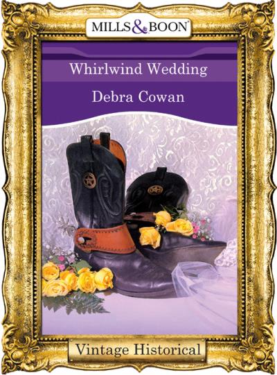 Книга Whirlwind Wedding (Debra  Cowan)