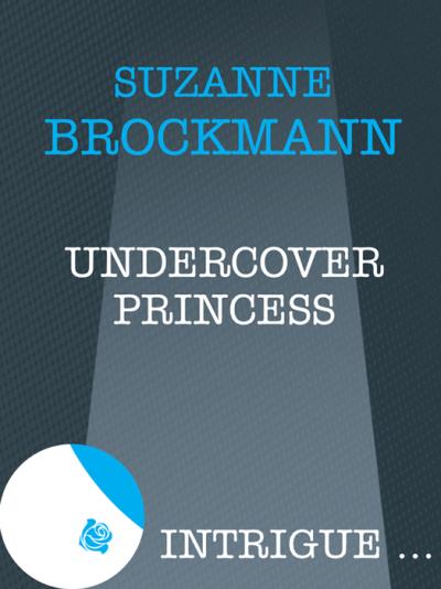 Книга Undercover Princess (Suzanne  Brockmann)