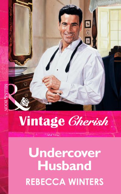 Книга Undercover Husband (Rebecca Winters)