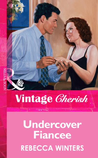 Книга Undercover Fiancee (Rebecca Winters)