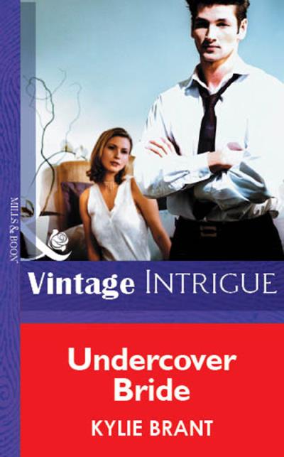 Книга Undercover Bride (Kylie  Brant)