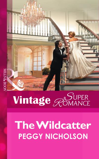 Книга The Wildcatter (Peggy  Nicholson)