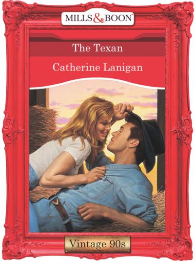 Книга The Texan (Catherine  Lanigan)