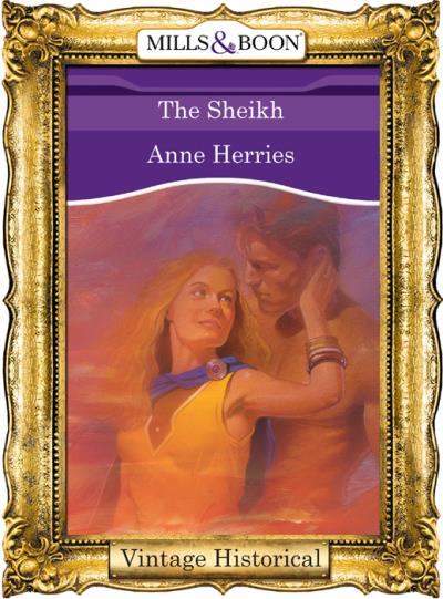 Книга The Sheikh (Anne  Herries)