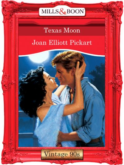 Книга Texas Moon (Joan Elliott Pickart)