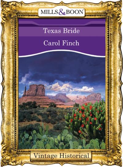 Книга Texas Bride (Carol  Finch)