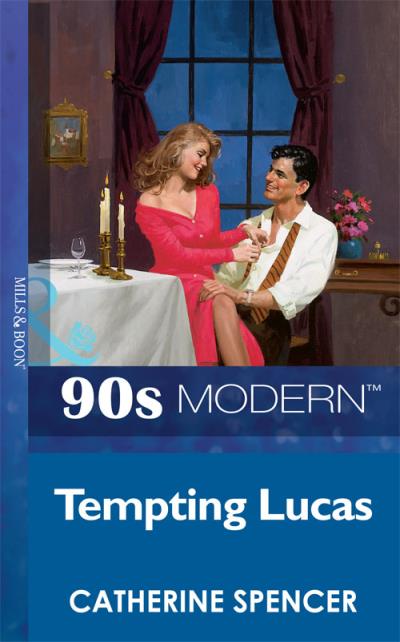 Книга Tempting Lucas (Catherine  Spencer)