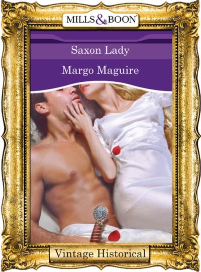 Книга Saxon Lady (Margo  Maguire)