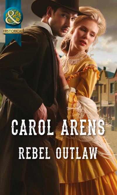 Книга Rebel Outlaw (Carol Arens)